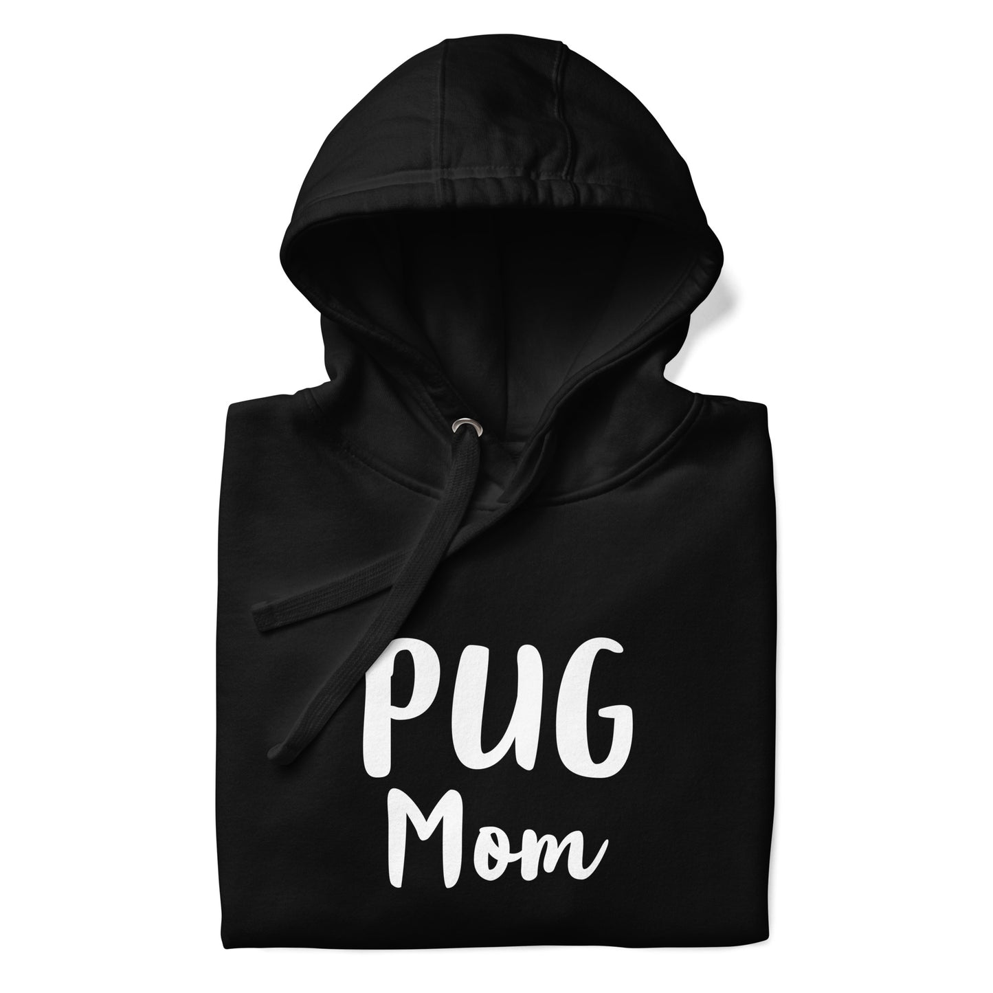 Pug Mom - Hoodie